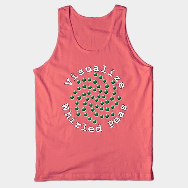 Visualize Whirled Peas Tank Top by NiftyGaloot